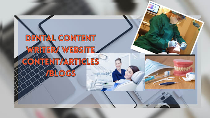 Gig Preview - Write dental website content for your dental practice