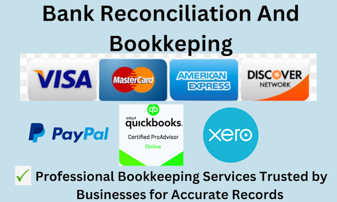 Gig Preview - Bank reconciliation expert and professional bookkeeping  in qbo and xero