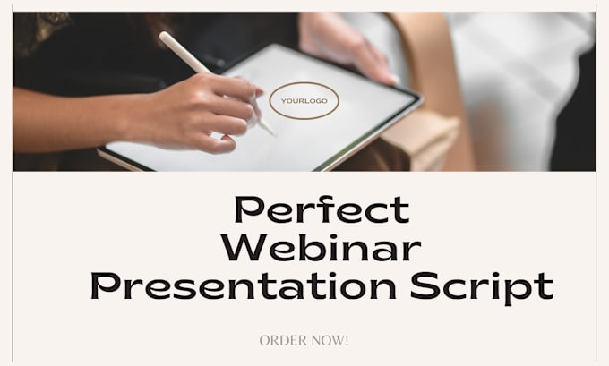 Gig Preview - Write perfect webinar presentation script for you