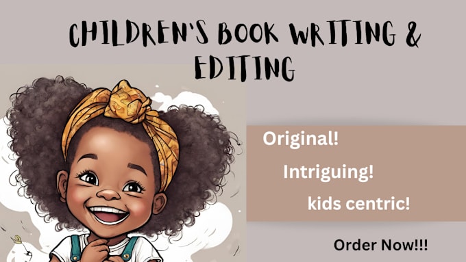 Gig Preview - Ghostwrite or edit engaging, moral children book, kid storybook writing, writer