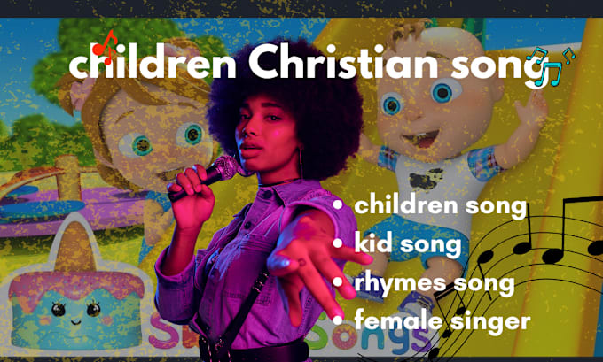 Gig Preview - Write, and sing children christian song, rhymes, kid song, and gospel music