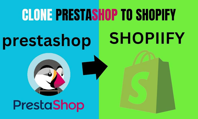 Gig Preview - Migrate to shopify prestashop to shopify ecwid wix to shopify