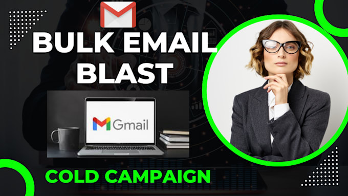 Gig Preview - Send personalized cold emails from my gmail for marketing campaign mass blast