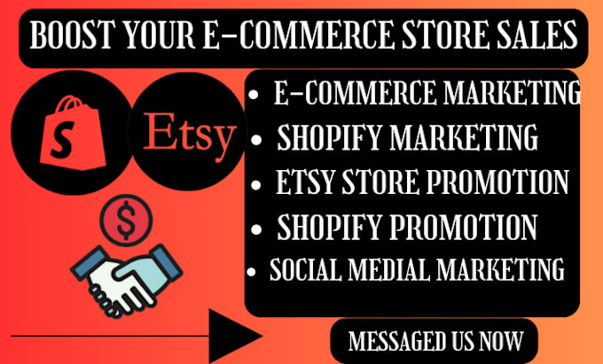 Gig Preview - Boost your ecommerce store, shopify marketing and etsy store to increased sales