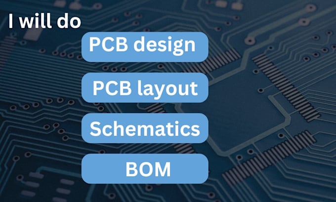 Gig Preview - Do pcb design, layout, and schematic with bom