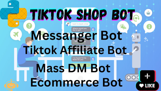 Gig Preview - Build tiktok shop bot tiktok affilliate bot ecommerce invite bot mass dm bot