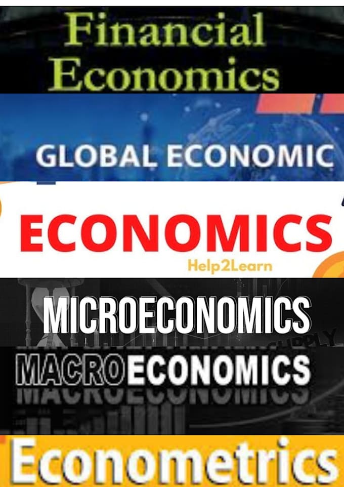 Gig Preview - Do economics microeconomics macroeconomics econometrics assignments and problems