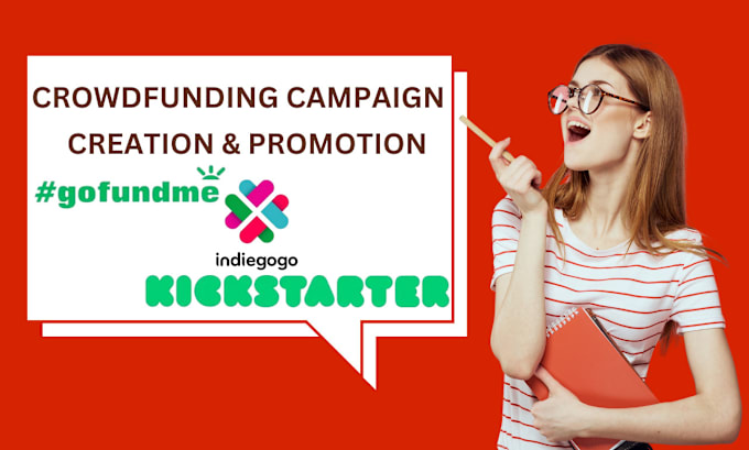 Gig Preview - Create and promote your gofundme kickstarter and indiegogo