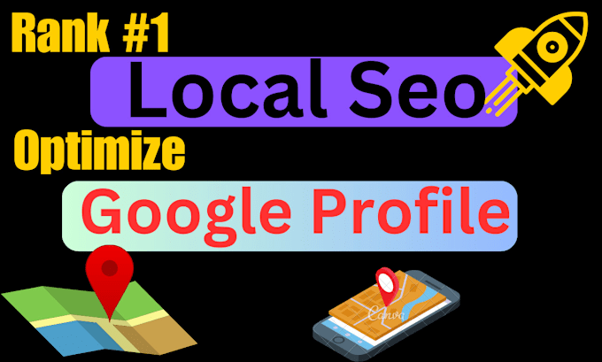 Gig Preview - Create google business profile optimization local business seo service maps