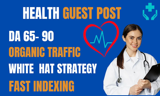 Gig Preview - Do health guest post on high da health blog with 3 do follow backlinks