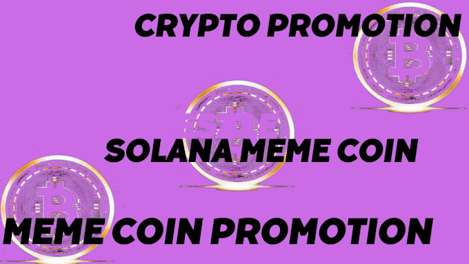 Gig Preview - Solana base meme coin promotion, twitter marketing to 500m solana investors