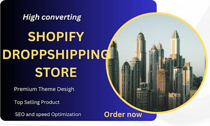 Gig Preview - Build a high converting shopify dropshipping store designed