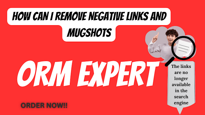 Gig Preview - Do online reputation management,ORM expert,remove negative link,mugshot,dmca,gmb