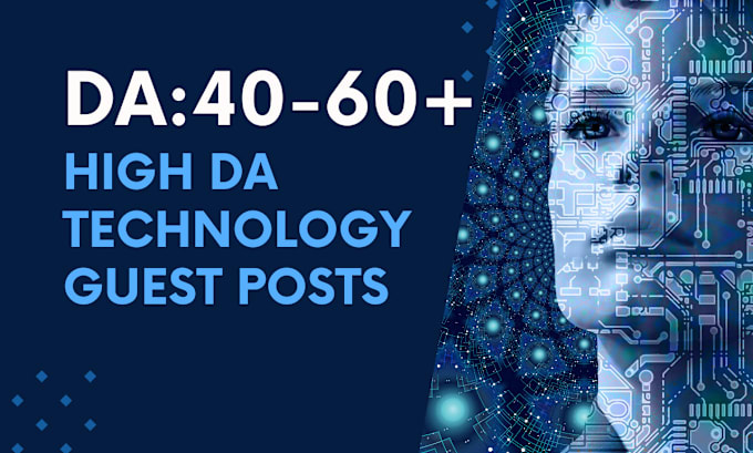 Gig Preview - Do technology guest posts on high da and DR blogs