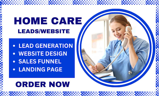 Gig Preview - Home care leads elderly care leads senior care leads home care landing page