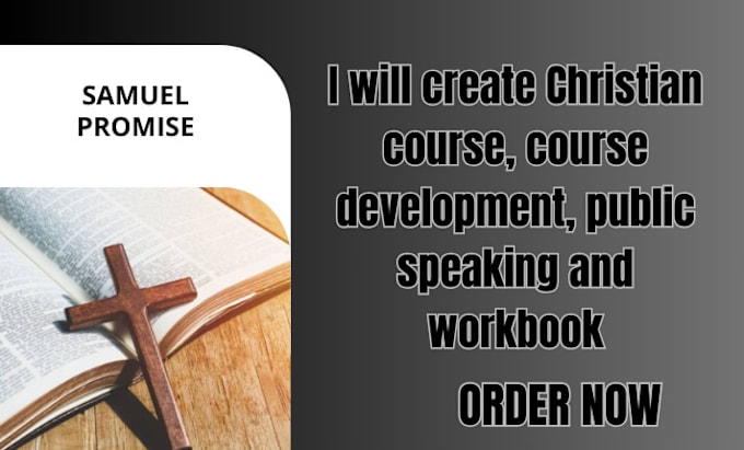 Gig Preview - Create christian course, course development, public speaking and workbook