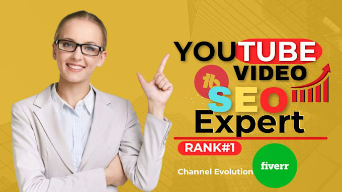 Bestseller - be your youtube video SEO specialist for fast ranking