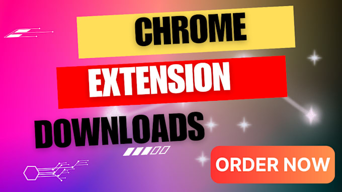 Gig Preview - Generate chrome extension downloads, US, UK user, google chrome download