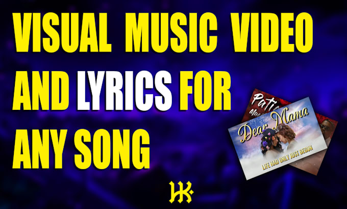 Gig Preview - Do professional visual music video and lyrics for any song