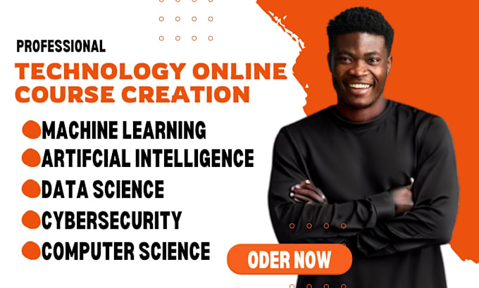 Gig Preview - Create online course content on technology, course creation, cybersecurity, ai