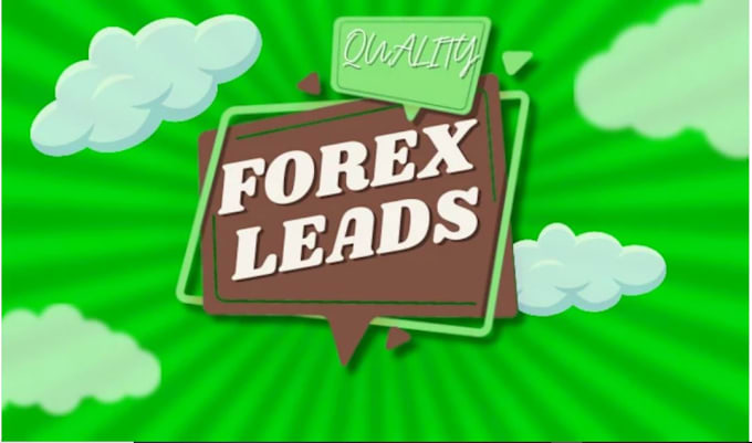 Gig Preview - Generate fresh forex leads crypto leads and investor leads