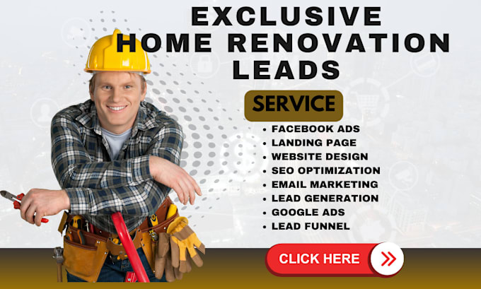 Gig Preview - Generate home improvement leads home remodeling leads home renovation website