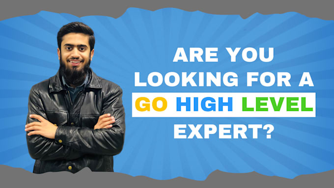 Gig Preview - Be your go high level expert