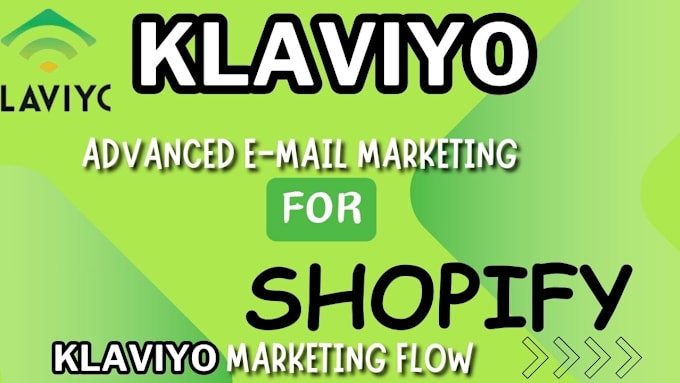 Gig Preview - Setup klaviyo email marketing flows for shopify