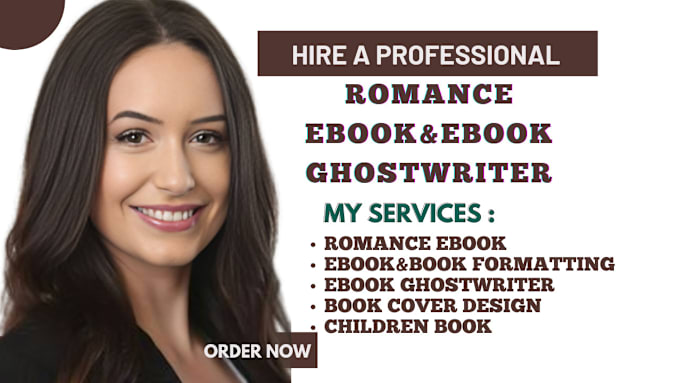 Gig Preview - Ghostwrite romance ebooks, novels, book formatting, fiction ebook ghostwriter,