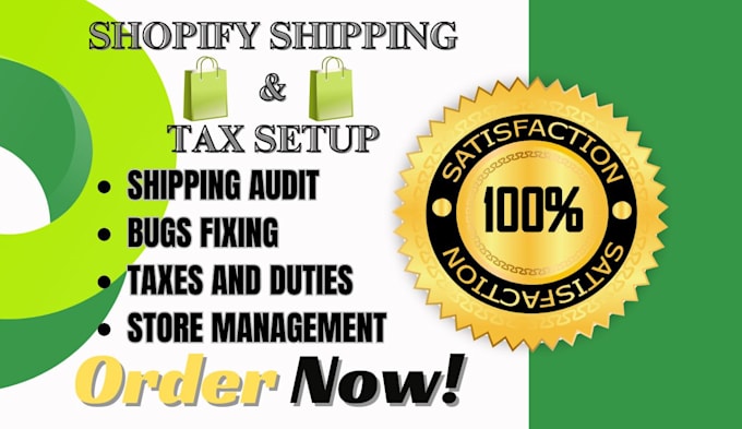 Gig Preview - Set up shopify shipping and tax, taxes and duties, shopify shipping tax set up