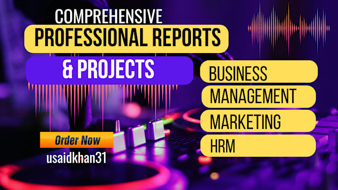 Gig Preview - Develop business, mrketing and management reports