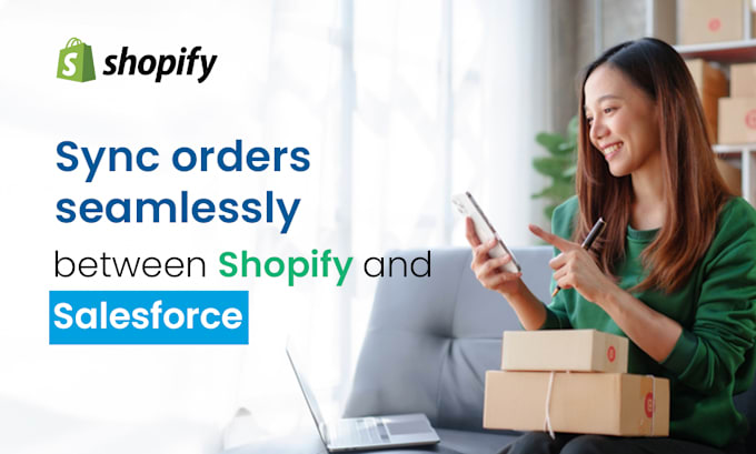 Gig Preview - Boost your sales with shopify salesforce integration tool