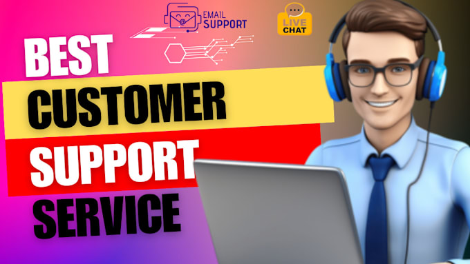 Gig Preview - Provide excellent customer support service email or chat support