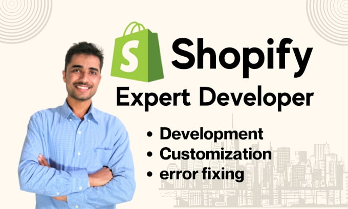 Gig Preview - Be your shopify expert developer for store design and customization