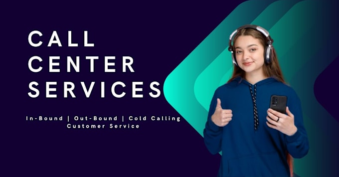 Gig Preview - Provide in bound and out bound call center services