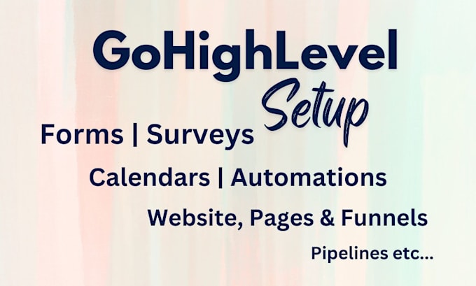 Gig Preview - Setup gohighlevel clio tekmatix forms surveys calendar appointment automations