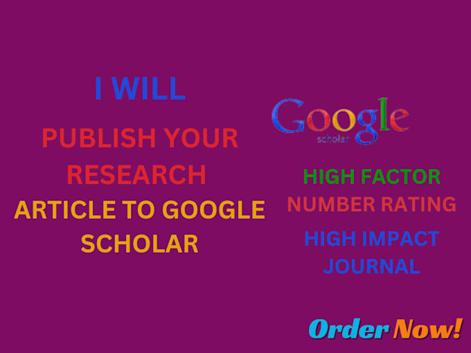 Gig Preview - Publish your research article to google scholar journal with high impact factor