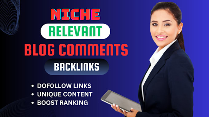 Gig Preview - Create manaul niche relevant blog comments backlinks