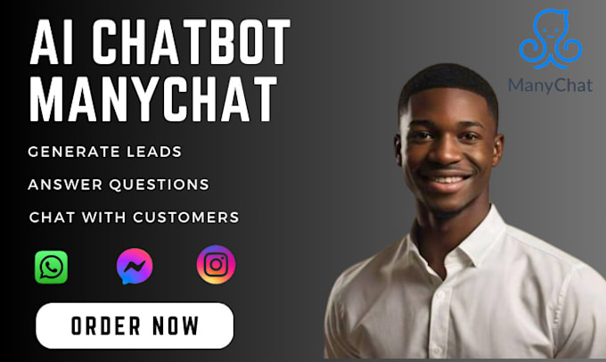 Gig Preview - Create manychat chatbot ai chatbot chatgpt manychat messenger chatbot ai chatbot