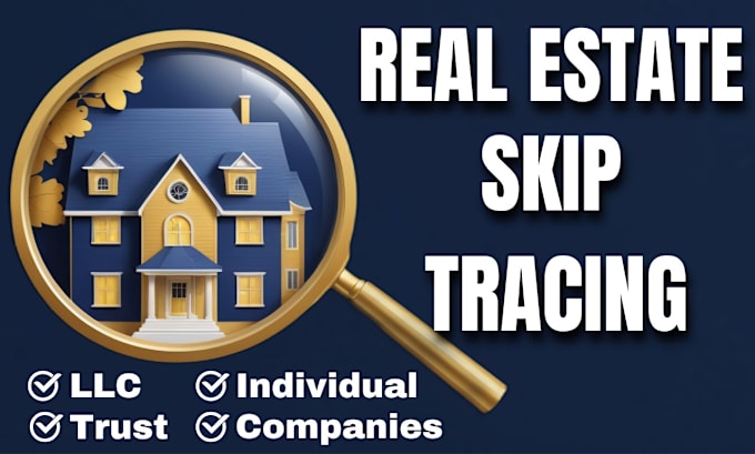 Gig Preview - Do real estate skip tracing, individual and llc owners