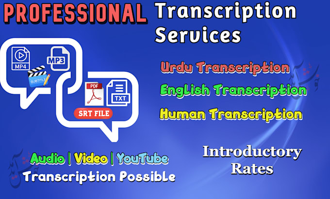 Gig Preview - Transcribe your english and urdu audio and video content to text