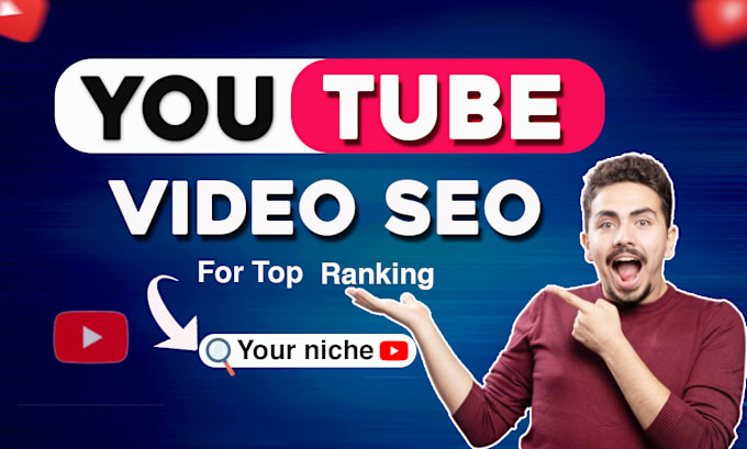 Gig Preview - Optimize your youtube video SEO for top ranking