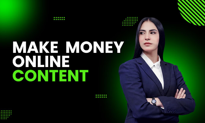 Gig Preview - Write articles on effective ways to make money online