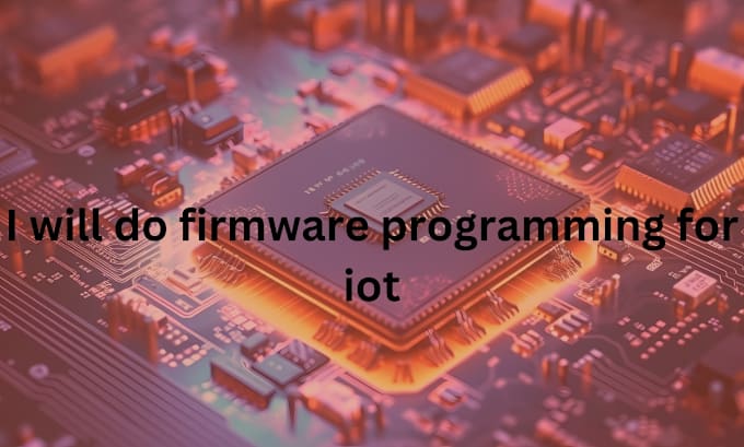 Gig Preview - Help you in firmware programming for your iot projects