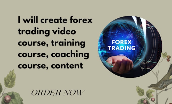 Gig Preview - Create forex trading video course, training course, coaching course, content