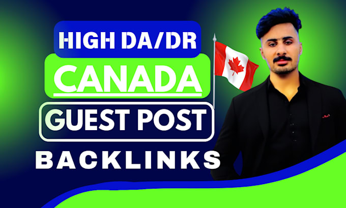 Gig Preview - Provide high quality canadian guest with dofollow backlinks