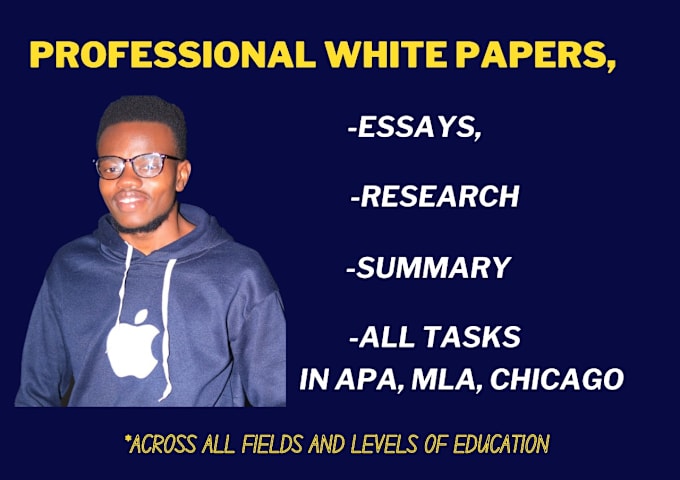 Gig Preview - Perfectly handle white papers, essays, research across all levels of education