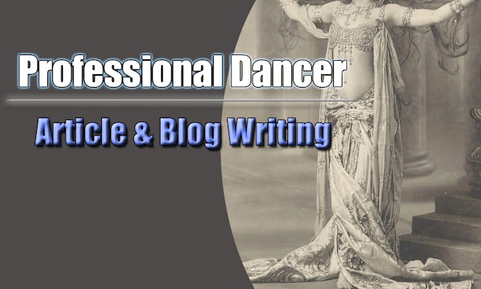 Gig Preview - Write blog articles on dance related topics for you