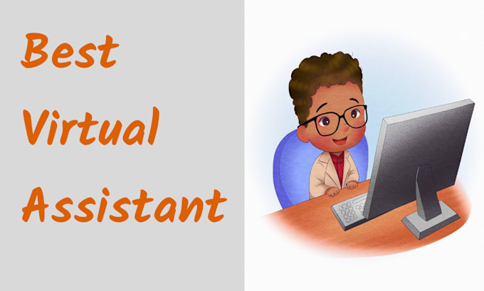 Gig Preview - Be your best and professional virtual assistant