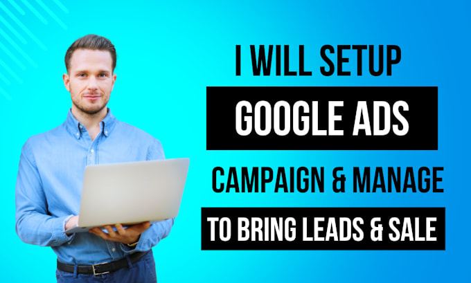 Gig Preview - Be google ads expert for adwords setup and campaign management